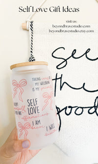 Affirmation Glass Can Tumbler 16 oz Libbey Iced Coffee Cup Tumbler Mental Health Awareness Gift Daily Reminder Glass Cup with Lid and Straw